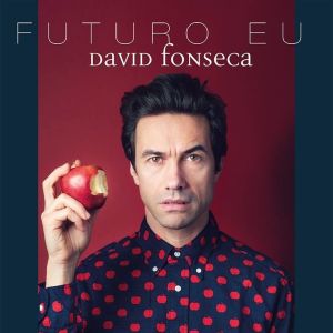 Futuro eu - david fonseca