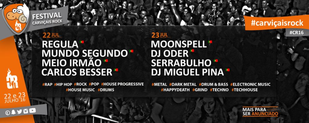 Já confirmados estão os Moonspell, Serrabulho, Meio Irmão, Mundo Segundo, Regula, carviçais rock - festival 2016 cartaz