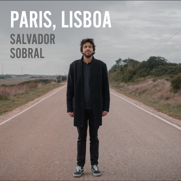 Paris Lisboa - Salvador Sobral - Wim Wenders - dueto - António Zambujo - Luísa Sobral - Piaf -
