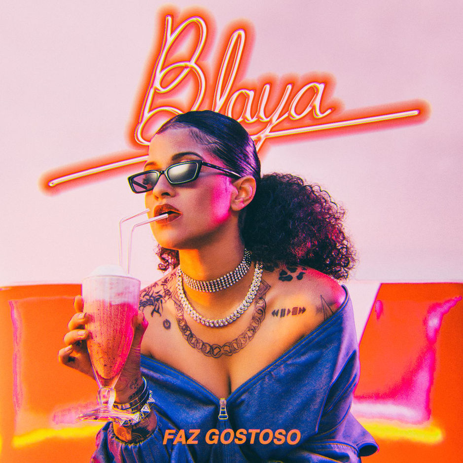 BLAYA - Faz Gostoso - Madonna - Anitta